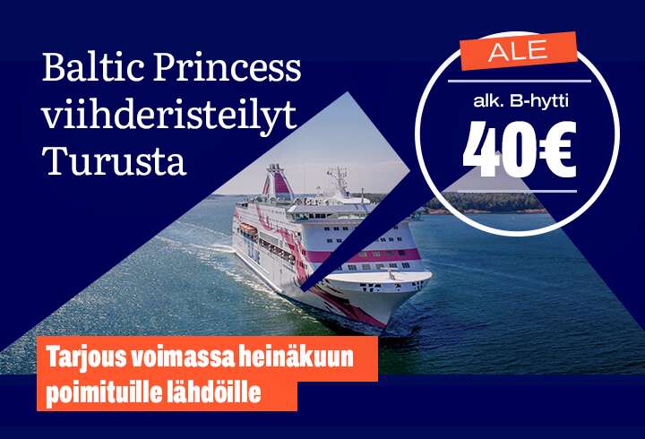 Baltic Princess hyttitarjous 40€.