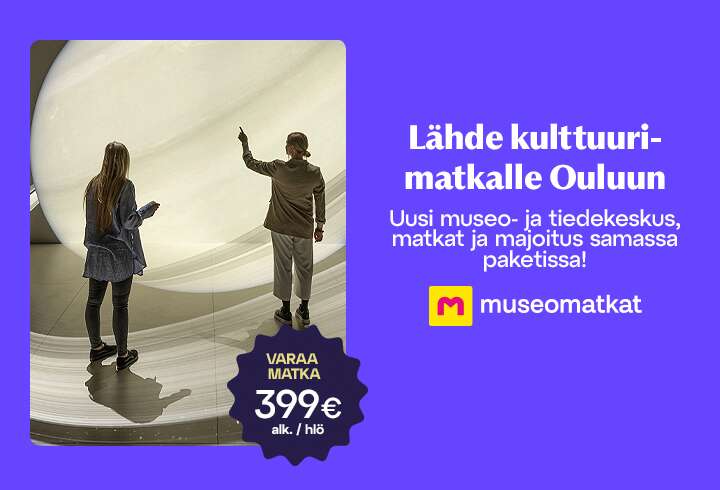 Museomatkat - Kulttuurimatkalle Ouluun 