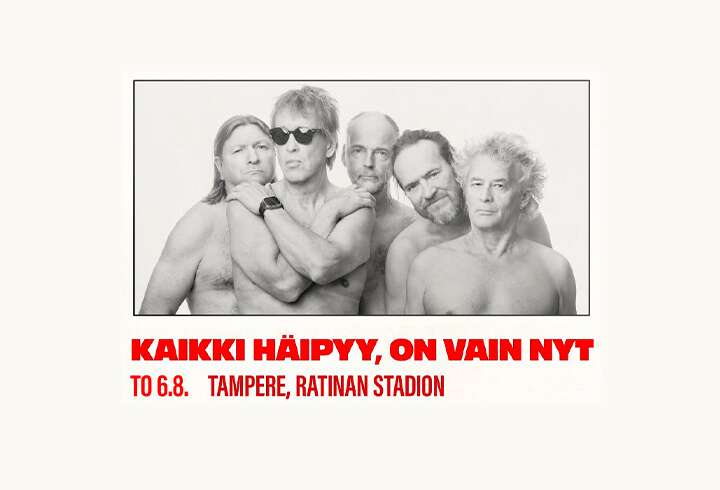 Eppu Normaali Kaikki häyipyy, on vain nyt -jäähyväiskonsertti 6.8.2026.